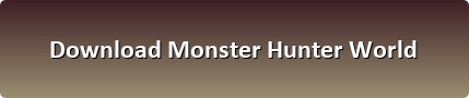 monster hunter world download button