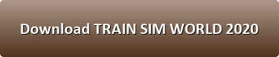TRAIN SIM WORLD 2020 download button
