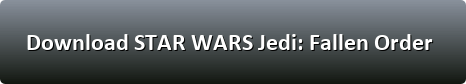STAR WARS Jedi Fallen Order download button