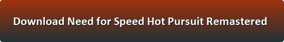 Need for Speed Hot Pursuit Remastered download button
