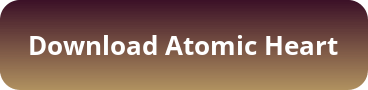Atomic Heart download button