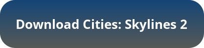 Cities Skylines 2 download button